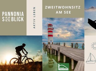 PANNONIA SEEBLICK - DURCHDACHTE Grundrisse für Ihren Wohntraum - Immer Urlaubsfeeling - Erstklassiges Wohnen am See