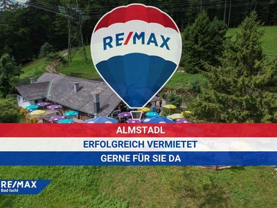 V E R M I E T E T ! Gastbetrieb „Almstadl am Schwarzensee“ zu mieten!